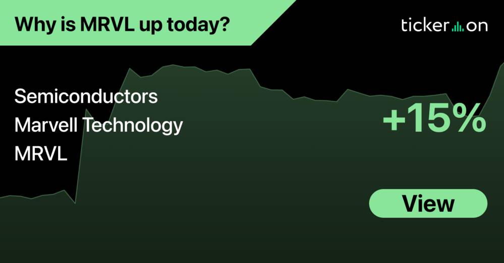 Why Did Marvell Technology (MRVL) Stock Move Up +15% Today?