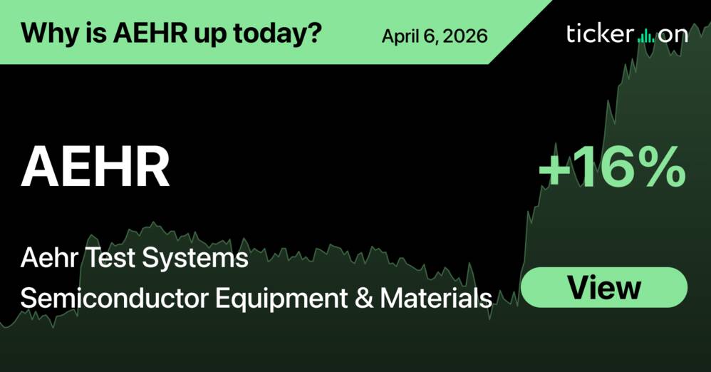 Why Is Aehr Test Systems (AEHR) Stock Up +16% Today?